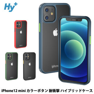 Hy+ iPhone12 mini カラーボタン 耐衝撃 ケース ストラップホール 米軍MIL規格 TPU PCケース