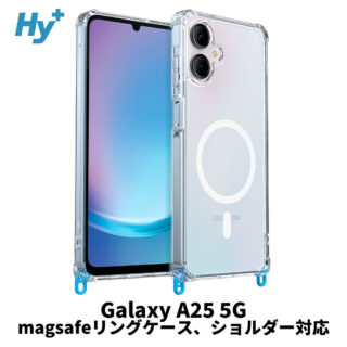 Hy+ Galaxy A25 5G ケース SC-53F / SCG33 対応 MagSafe ケース 耐衝撃 クリア ハイブリッド 背面ポリカーボネート 側面TPU 薄型 軽量 ショルダーストラップ対応 取り外し可能パーツ付き