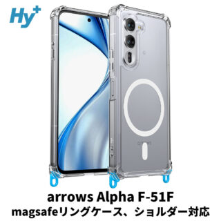 Hy+ arrows Alpha ケース F-51F / M08 対応 MagSafe ケース 耐衝撃 クリア ハイブリッド 背面ポリカーボネート 側面TPU 薄型 軽量 ショルダーストラップ対応 取り外し可能パーツ付き